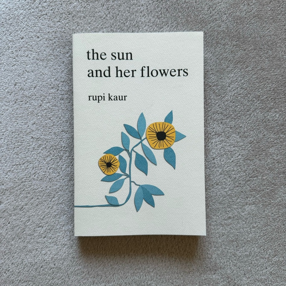 3/$30 ♡ The Sun and Her Flowers - Rupi Kaur